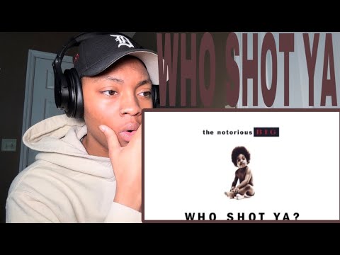 FIRST TIME HEARING The Notorious B.I.G. -Who Shot Ya? REACTION - YouTube