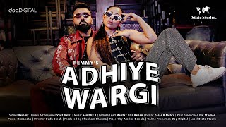 Adhiye Wargi  - Remmy (official video) | Veet Baljit | New Punjabi Song 2022 |@StateStudioOfficial