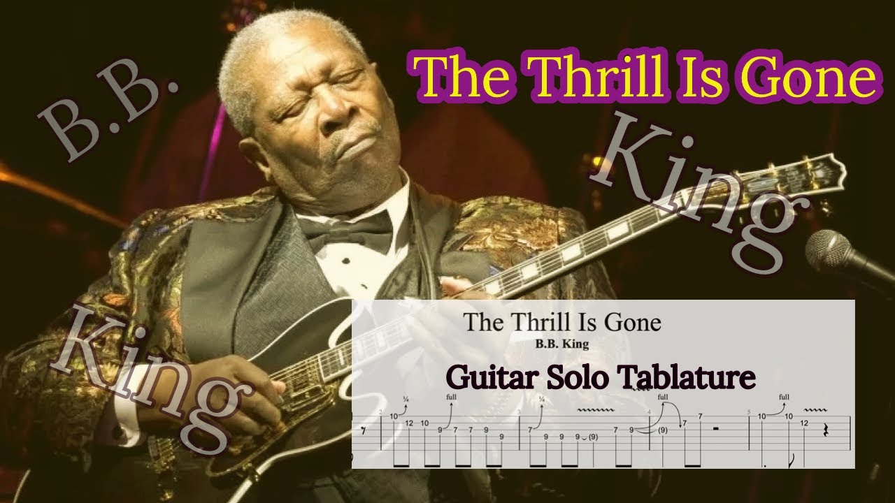 The Thrill Is Gone By B.B. King Guitar Tab - YouTube