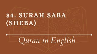 English Quran: 34. Surah Saba (Sheba): English translation