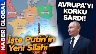 Putin'in Yeni Silahı Avrupa'yı Korkutuyor! 11 Dakikada Almanya'yı Vuruyor!