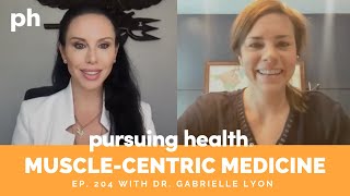 Dr. Gabrielle Lyon on Maximizing Muscle Mass for Health