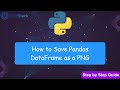 Save Pandas DataFrame as PNG in Python | DataFrame to Image with Matplotlib Plotly & DataFrame Image