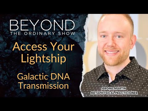 Access Your Lightship: Galactic DNA Transmission