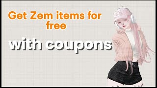 [Zepeto] Get Zem Items Free with Coupons: Limited Time Guide