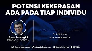 Potensi Kekerasan Ada Pada Tiap Individu - Reza Indragiri (Psikolog Forensik)