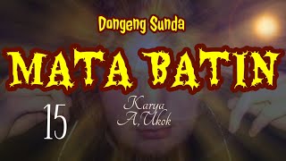 DONGENG SUNDA MATA BATIN part--15