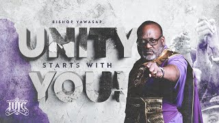 IUIC | Bishop Yawasap | Unity Starts With YOU! (Excerpt from \