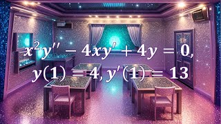 【詳細解題動畫】提要031：Solve x²y’’ – 4xy’ + 4y = 0, y(1) = 4, y'(1) = 13｜授課老師：中華大學土木系呂志宗特聘教授