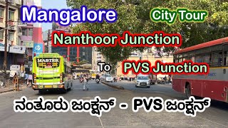 Mangalore City Tour- Nanthoor Junction to PVS Junction