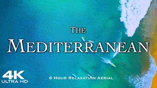 The MEDITERRANEAN in 4K | 6 Hour Aerial Drone Film with Relaxing Lounge & Deep House