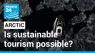 At the limit? Norway's bid for sustainable Arctic tourism • FRANCE 24 English