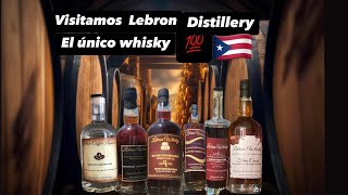 Visitamos Lebron Distillery donde se hace el único whisky 💯 Puertorriqueño 🇵🇷