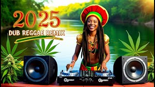 2025 Best Dub Reggae remix | Top Reggae roots \u0026 dub vibe | Ganja Paradise