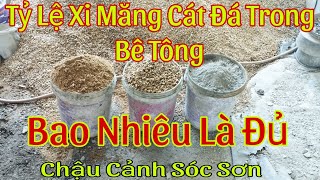 Tỷ lệ xi măng cát đá trong bê tông bao nhiêu là đủ