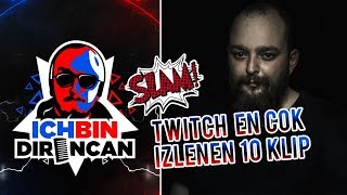 🎼İchbindirencan Twitch En Çok İzlenen 10 Klibi! 🎵 Ne Kadar İzlendikleri ile Birlikte🎼