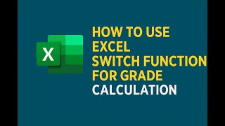 How To Use Excel Switch Function For Grade Calculation