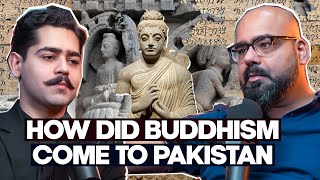 How did Buddhism Come To Pakistan ft. Huzaifa Nizam | Juanid Akram Clips