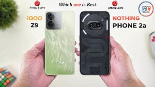 iQOO Z9 Vs Nothing Phone 2a | Full Comparison ⚡ Which one is Best?