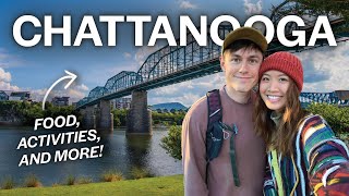 48 Hours in Chattanooga, Tennessee: Best Things to Do and Eat 🇺🇸
