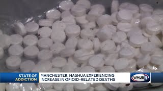 Manchester, Nashua experience increase in opioid-related deaths