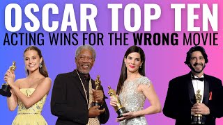 Top 10 Actors Who Won Oscars for the WRONG Movie