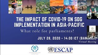 The impact of COVID 19 on SDG implementation in Asia Pacific:  What role for parliaments? Webinar