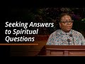 Seeking Answers to Spiritual Questions | Tracy Y. Browning | October 2024 General Conference