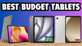 Top 3 BEST Budget Tablets in 2025