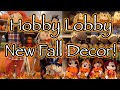 All New Fall/thanksgiving Decor @ Hobby Lobby! 🍁😍