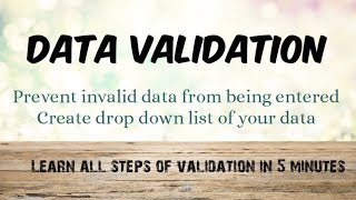 Data Validation - Prevent Invalid data from being entered & Create drop down list of your data