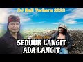 DJ Bali Terbaru 2023 || Seduur Langit Ada Langit - Lingga Jaya || DJ Rean Fvnky || Video Lipsync