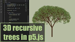 3D realistic, recursive trees in p5.js | Coding Project #14