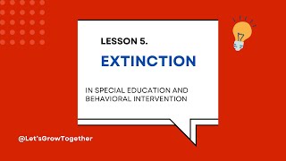 Lesson 5: Extinction in Applied Behavior Analysis (ABA) - Breaking Down the Basics