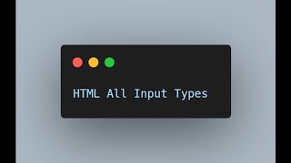 HTML All Input Types