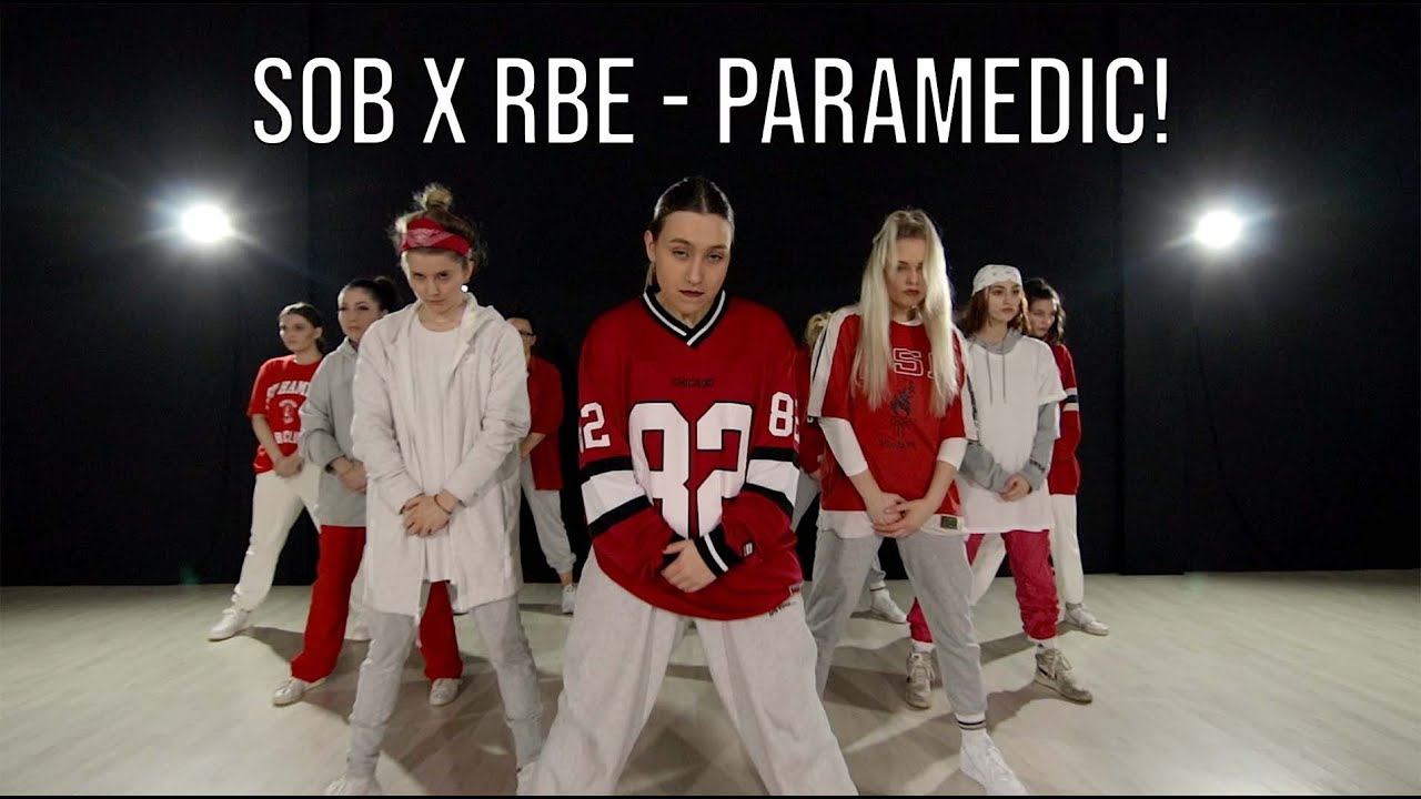 Sob X Rbe Paramedic Leja Messec Choreography Youtube