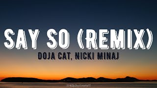 Doja Cat, Nicki Minaj - Say So (Remix) (Lyrics)