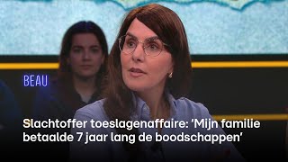 Slachtoffer toeslagenaffaire: 'Mijn familie betaalde 7 jaar lang de boodschappen' | BEAU