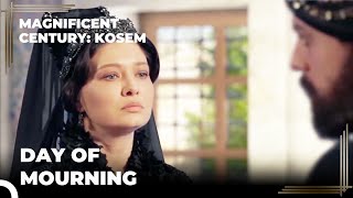 Gevherhan Is Being Mourned | Magnificent Century: Kosem