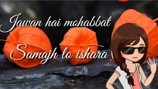 Jawan Hai Mohabbat | Mohabbat Song Status| New Viral Whatsapp Status | Black Studio |👍