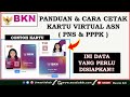 Cara Cetak Kartu Virtual ASN (PNS dan PPPK) Tahun 2022