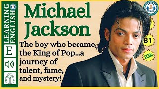 Improve your English  ⭐  Very Interesting Story - Level 3 -  Michael Jackson | WooEnglish