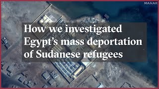 Inside Egypt's secret scheme to detain and deport thousands of Sudanese refugees