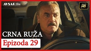 Crna Ruza - Epizoda 29