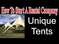 Unique Tents for Fun - Start A Party Rental Company