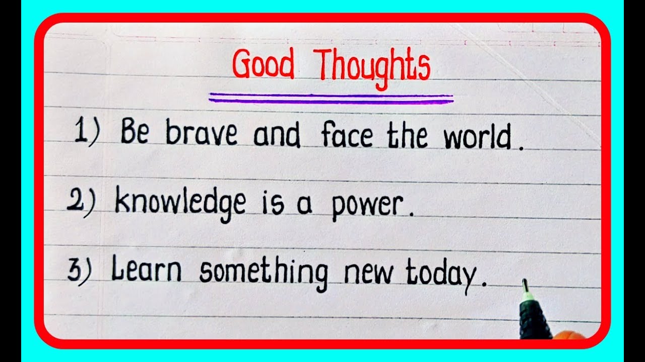 10 Best Good Thoughts In English | Small Good Thoughts For School ...