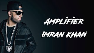 Imran Khan - Amplifier (Official Music Video)