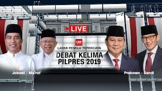 FULL! Debat Capres - Cawapres Kelima 2019 ; Jokowi -Ma'ruf Amin Vs Prabowo - Sandiaga Uno