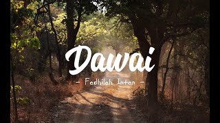 Fadhilah Intan - Dawai (Lirik)  OST. Film Air Mata di Ujung Sajadah