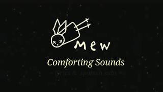 MEW - Comforting Sounds (lyrics & Spanish subs)